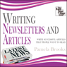 Writing Newsletters and Articles: Write Successful Articles That People Want to Read