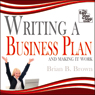 Writing a Business Plan: And Making it Work