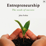 Entrepreneurship: The Seeds of Success