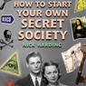 How to Start Your Own Secret Society