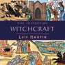 The History of Witchcraft