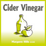 Cider Vinegar: Natural Weight Loss, Acid Reflux Treatment and Natural Health Remedies