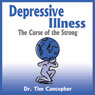 Depressive Illness: The Curse of the Strong