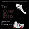 The Candy Box: A Sweetmeats Collection of Erotic Stories