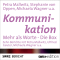 Kommunikation. Mehr als nur Worte