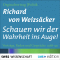 Schauen wir der Wahrheit ins Auge! Vortrge, Reden und Gesprche 1968-99