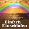 Einfach Einschlafen: Einschlafen mit den Farben des Regenbogens (mnnliche Stimme)