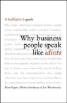 Why Business People Speak Like Idiots: A Bullfighter's Guide