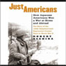 Just Americans: How Japanese Americans Won a War at Home and Abroad