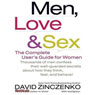 Men, Love, & Sex: The Complete User's Guide for Women
