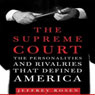 The Supreme Court: The Personalities and Rivalries That Defined America