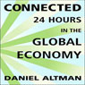 Connected: 24 Hours in the Global Economy