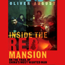 Inside the Red Mansion: On the Trail of China's Most Wanted Man