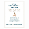 Why Beautiful People Have More Daughters