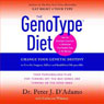 The GenoType Diet: Change Your Genetic Destiny to Live the Longest, Fullest, and Healthiest Life Possible