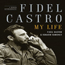 Fidel Castro: A Spoken Autobiography