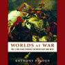 Worlds at War: The 2,500-Year Struggle Between East and West