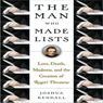 The Man Who Made Lists: Love, Death, Madness, and the Creation of 'Roget's Thesaurus'