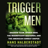 Trigger Men: Shadow Team, Spider-Man, the Magnificent Bastards, American Combat Sniper