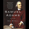 Samuel Adams: A Life