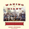 Waking Giant: America in the Age of Jackson