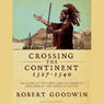 Crossing the Continent 1527-1540: The First African American Explorer of the South