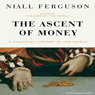 The Ascent of Money: A Financial History of the World