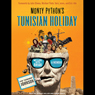 Monty Python's Tunisian Holiday: My Life with Brian