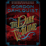 The Dark Volume: A Novel