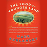 The Food of a Younger Land: The WPA's Portrait of Food in Pre-World War II America