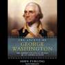The Ascent of George Washington: The Hidden Political Genius of an American Icon