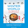 Winter World: The Ingenuity of Animal Survival
