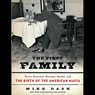 The First Family: Terror, Extortion, Revenge, Murder, and the Birth of the American Mafia