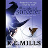The Accidental Sorcerer: Rogue Agent, Book 1