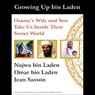 Growing Up bin Laden: Osama's Wife and Son Take Us Inside Their Secret World