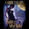 Kitty and the Silver Bullet: Kitty Norville, Book 4