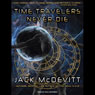 Time Travelers Never Die