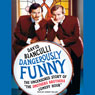 Dangerously Funny: The Uncensored Story of 'The Smothers Brothers Comedy Hour'