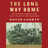 The Long Way Home: An American Journey from Ellis Island to the Great War