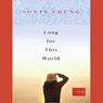 Long for This World: A Novel