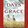 Days of Grace: A Novel