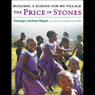 The Price of Stones: Building a School for My Village