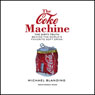 The Coke Machine: The Dirty Truth Behind the World's Favorite Soft Drink