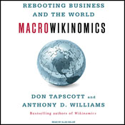 Macrowikinomics: Rebooting Business and the World