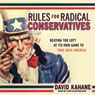 Rules for Radical Conservatives: Beating the Left at Its Own Game to Take Back America