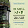 The Vertical Farm: Feeding the World in the 21st Century