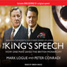 The King's Speech: How One Man Saved the British Monarchy