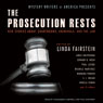 Mystery Writers of America Presents The Prosecution Rests: New Stories about Courtrooms, Criminals, and the Law