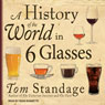 A History of the World in 6 Glasses