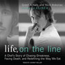Life, on the Line: A Chef's Story of Chasing Greatness, Facing Death, and Redefining the Way We Eat